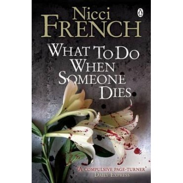 What to Do When Someone Dies      {USED}